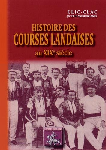 Picture of HISTOIRE DES COURSES LANDAISES AU XIXE SIECLE