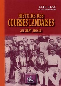 Picture of HISTOIRE DES COURSES LANDAISES AU XIXE SIECLE