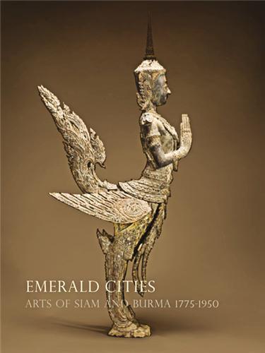 Picture of Emerald Cities Arts of Siam and Burma 1775-1950 /anglais