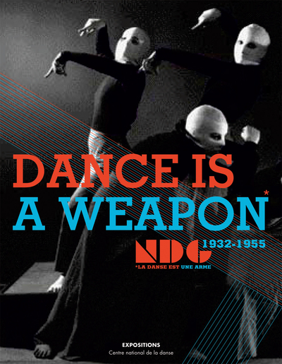 Picture of Dance Is A Weapon Le New Dance Group (1932 1955)