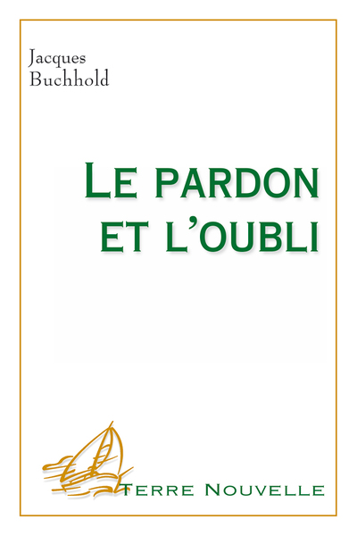Image de Le pardon et l’oubli