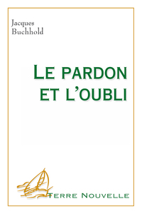 Image de Le pardon et l’oubli