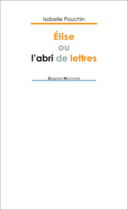 Picture of Elise ou l'abri de lettres