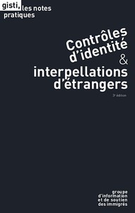 Image de Contrôles d'identité & interpellations d'étrangers (3e édition)