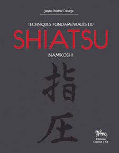 Image de Techniques fondamentales du shiatsu Namikoshi