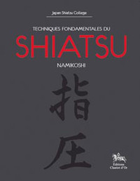 Image de Techniques fondamentales du shiatsu Namikoshi