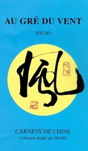 Image de Au gré du vent - Carnets de Chine