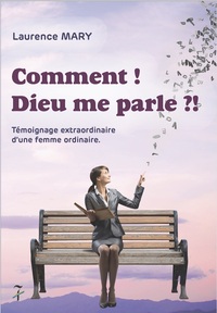 Image de Comment ! Dieu me parle ?!