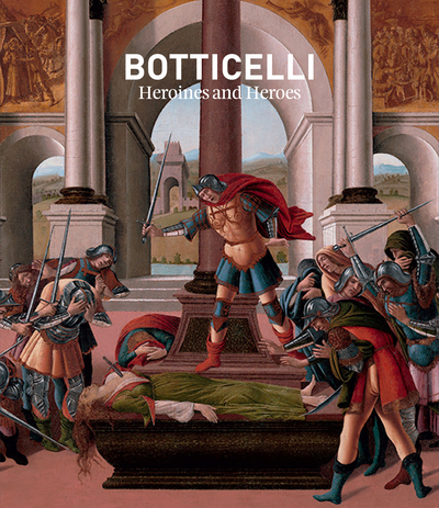 Picture of Botticelli: Heroines and Heroes