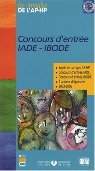 Picture of CONCOURS D ENTREE IADE IBODE SUJETS ET CORRIGES 2003/2006