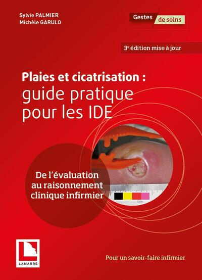 Picture of Plaies et cicatrisation : guide pratique pour les IDE