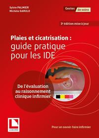 Picture of Plaies et cicatrisation : guide pratique pour les IDE