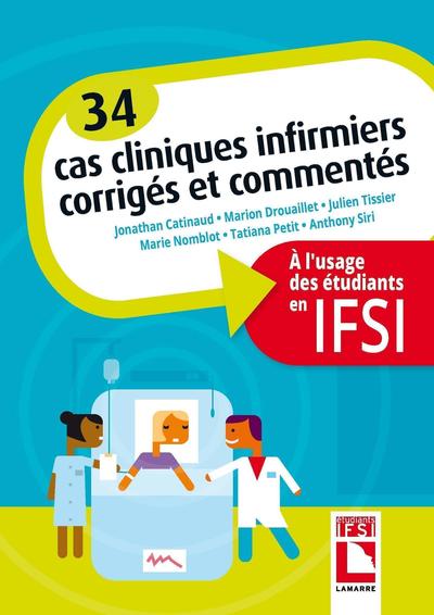 Picture of 34 cas cliniques infirmiers corrigés et commentés
