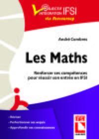 Picture of Les maths. Renforcer ses compétences pour réussir son entrée en IFSI