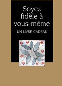 Picture of SOYEZ FIDELE A VOUS-MEME