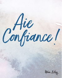 Image de Aie confiance !
