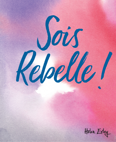 Picture of Sois rebelle !