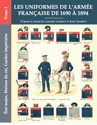 Picture of Les uniformes de l'armée française de 1690 à 1894