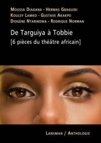 Picture of DE TARGUIYA A TOBBIE (6 PIECES DU THEATRE AFRICAIN)