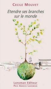 Picture of ETENDRE SES BRANCHES SUR LE MONDE