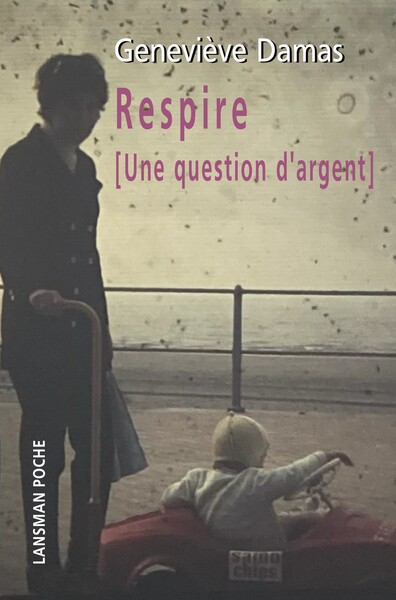 Image de RESPIRE [UNE QUESTION D'ARGENT]