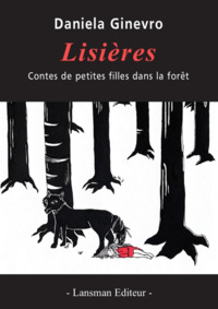 Picture of LISIERES : CONTES DE PETITES FILLES DANS LA FORET
