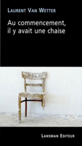 Image de AU COMMENCEMENT . IL Y AVAIT UNE CHAISE