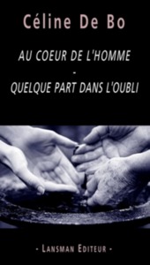 Picture of AU COEUR DE L'HOMME -QUELQUE PART DANS L'OUBLI