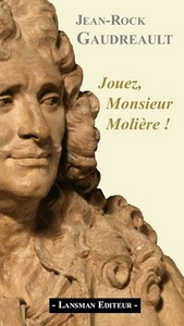 Picture of JOUEZ, MONSIEUR MOLIERE