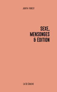 Image de Sexe, mensonges & édition