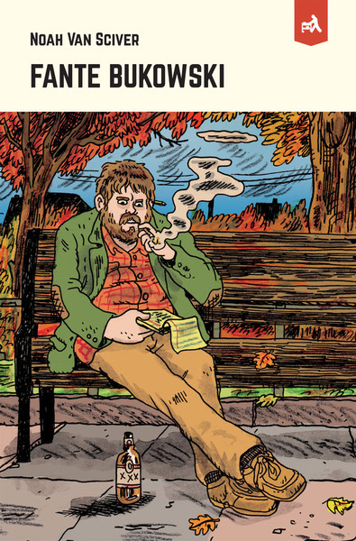 Image de Fante Bukowski - Nouvelle Edition
