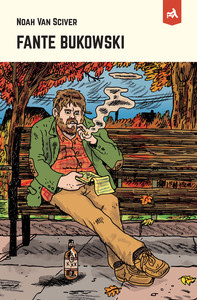 Image de Fante Bukowski - Nouvelle Edition