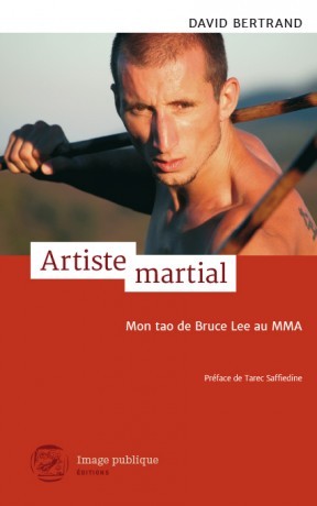 Picture of ARTISTE MARTIAL. MON TAO DE BRUCE LEE AU MMA