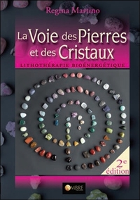 Image de La Voie des Pierres et des Cristaux - Lithothérapie bioénergétique