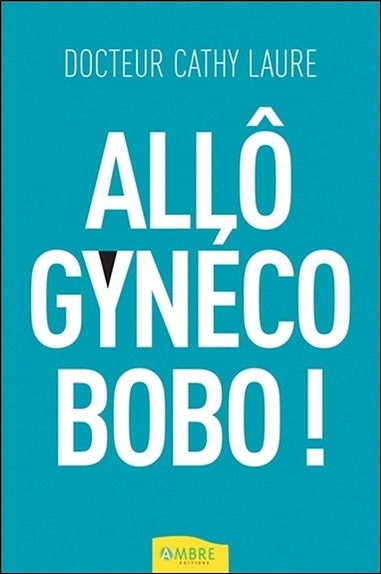 Image de Allô gynéco bobo !