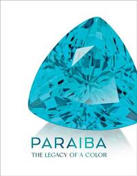 Picture of Paraiba The Legacy of a Color /anglais