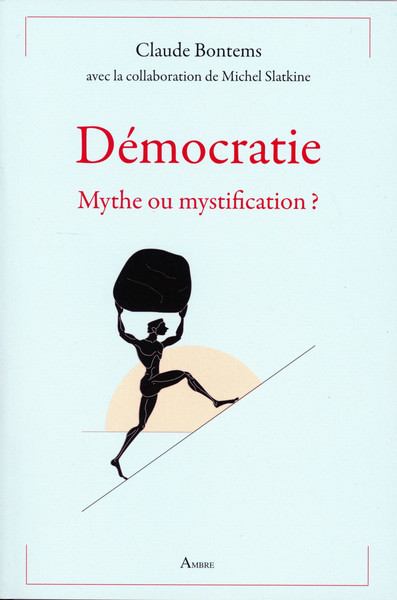 Image de Démocratie - Mythe ou mystification ?
