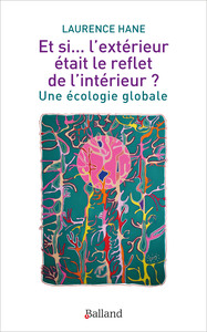 Image de Et si... l'extérieur était le reflet de l'intérieur ?