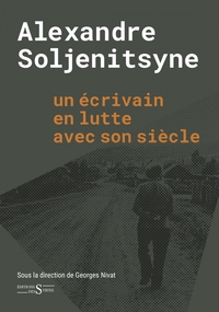Picture of Alexandre Soljenitsyne un écrivain en lutte avec son siècle
