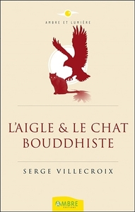 Image de L'Aigle & le Chat bouddhiste