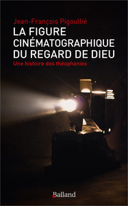 Image de La figure cinématographique du regard de Dieu