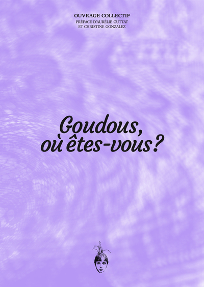 Image de Goudous où êtes-vous ?
