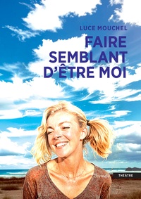 Image de Faire semblant d’être moi