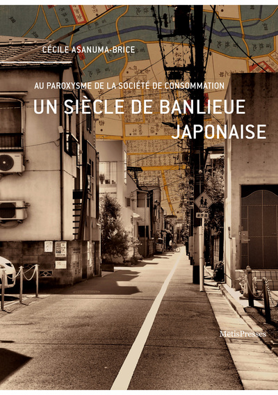 Picture of Un siècle de banlieue japonaise