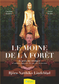 Picture of Le moine de la forêt - Je peux me tromper et autres sagesses de ma vie de moine