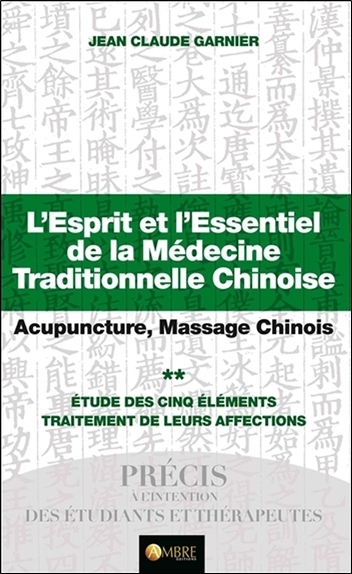 Image de L'Esprit et l'Essentiel de la Médecine Traditionnelle Chinoise T2