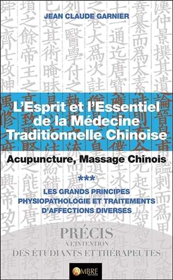 Image de L'Esprit et l'Essentiel de la Médecine Traditionnelle Chinoise T3