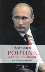 Image de Poutine, une vision du pouvoir