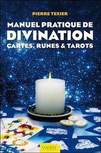 Picture of Manuel pratique de divination - Cartes, Runes & Tarots
