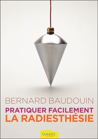 Image de Pratiquer facilement la radiesthésie